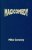 Mike Caveney - Magicomedy